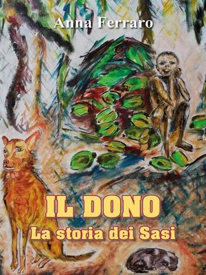 cover image of Il dono--La storia dei Sasi